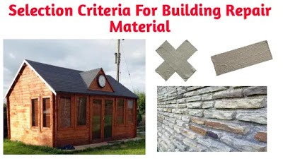 selection criteria for building repair material