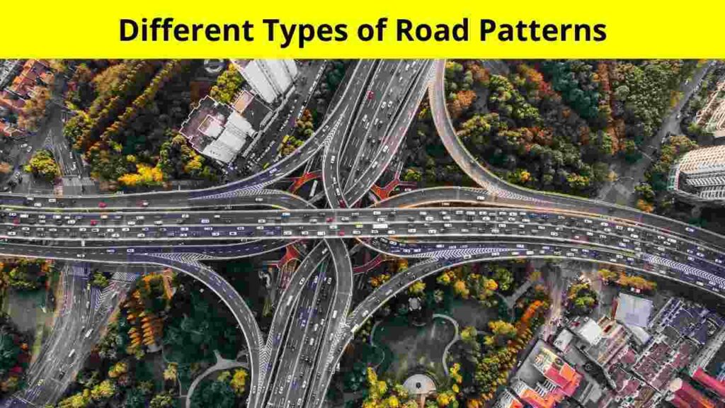 different-types-of-road-patterns-road-patterns-in-india